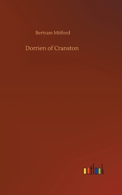 Dorrien of Cranston by Bertram Mitford