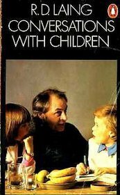 Conversations with Children by R.D. Laing