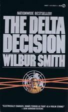 The Delta Decision by Wilbur Smith