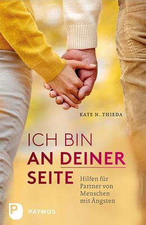 Ich bin an deiner Seite by Kate N. Thieda