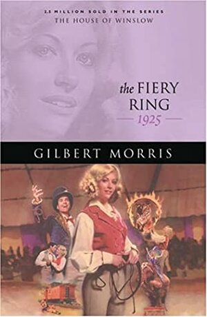 The Fiery Ring: 1928 by Gilbert Morris