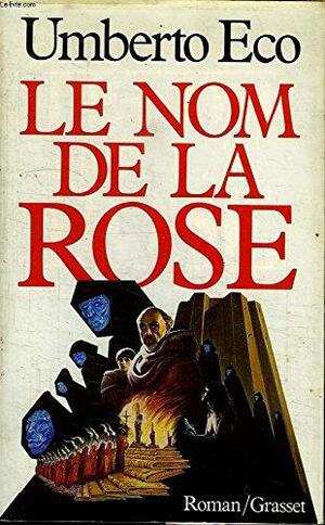 Le nom de la rose: roman by Umberto Eco