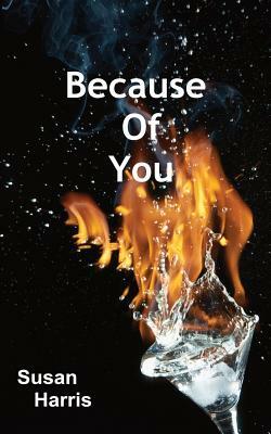 Because Of You by Susan Harris
