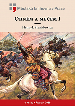 Ohněm a mečem I. by Henryk Sienkiewicz