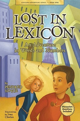 Lost in Lexicon: An Adventure in Words and Numbers by Pendred Noyce