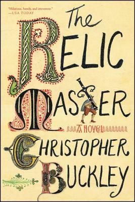The Relic Master by Christopher Buckley