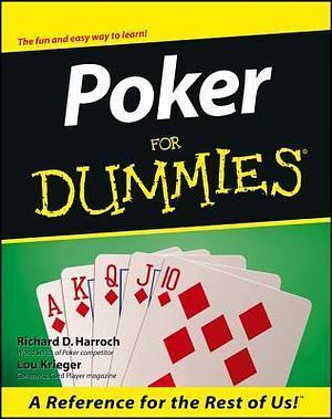 Poker for Dummies by Richard D. Harroch, Richard D. Harroch