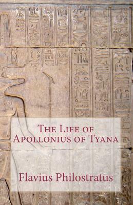 The Life of Apollonius of Tyana by Philostratus (the Athenian)