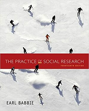 The Practice of Social Research by Earl R. Babbie