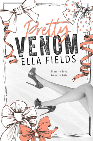 Pretty Venom by Ella Fields