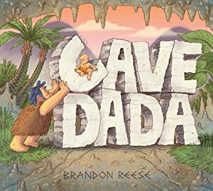 Cave Dada by Brandon Reese