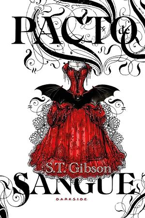 Pacto de Sangue by S.T. Gibson