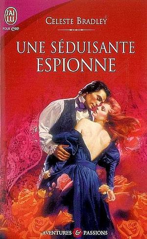 Une séduisante espionne by Celeste Bradley