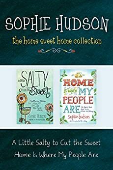 The Home Sweet Home Collection by Sophie Hudson