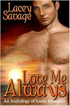 Love Me Always by Lacey Savage