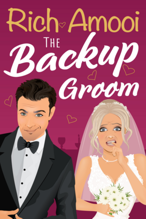 The Backup Groom by Rich Amooi, Rich Amooi