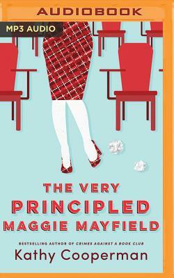 The Very Principled Maggie Mayfield by Kathy Cooperman