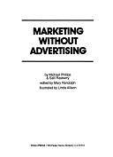 Marketing Without Advertising by Mary Randolph, Michael Phillips