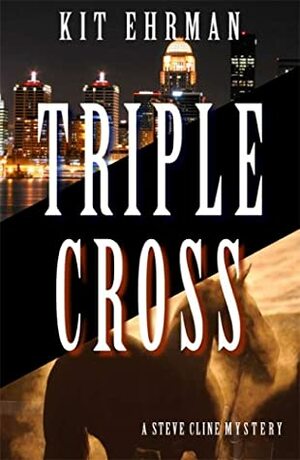 Triple Cross by Kit Ehrman