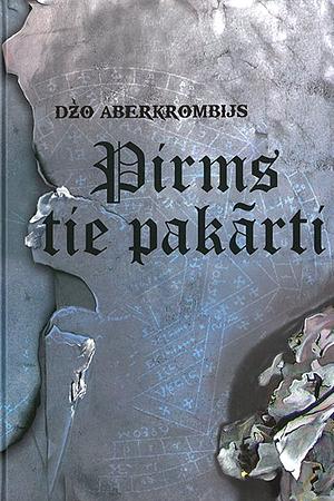 Pirms tie pakārti by Joe Abercrombie, Joe Abercrombie, Santa Linkuma