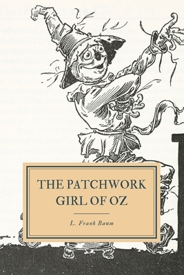 The Patchwork Girl of Oz by L. Frank Baum