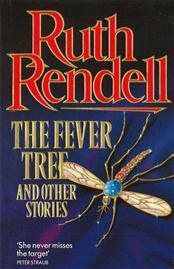 The Fever Tree and Other Stories by Ruth Rendell