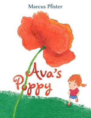 Ava's Poppy by Marcus Pfister