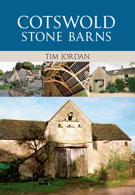 Cotswold Stone Barns by Tim Jordan