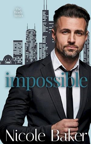 Impossible by Nicole Baker