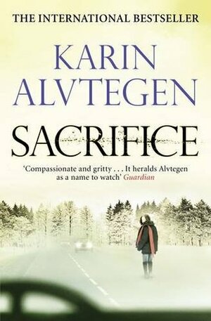 Sacrifice by Karin Alvtegen