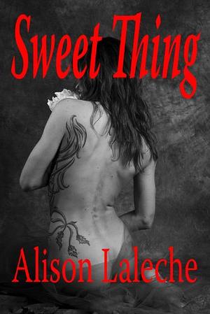 Sweet Thing by Alison Laleche
