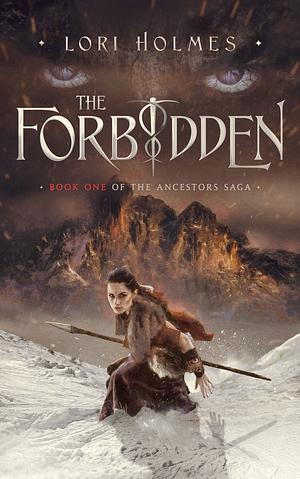 The Forbidden by Lori Holmes