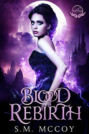 Blood Rebirth by Stevie McCoy