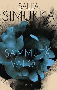 Sammuta valot! / Sytytä valot! by Salla Simukka