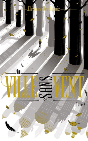 La Ville sans Vent : la fille de la forêt by Eléonore Devillepoix