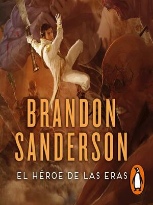 El héroe de las eras by Brandon Sanderson