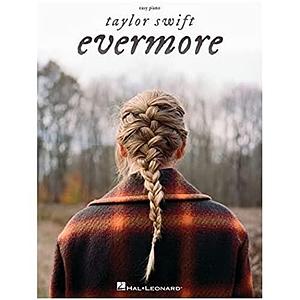 Taylor Swift - Evermore Easy Piano Songbook with Lyrics by Taylor Swift