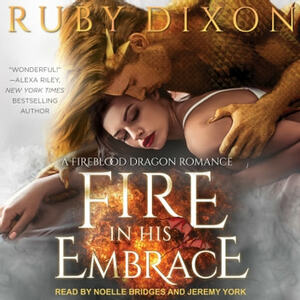 Fire in His Embrace by Ruby Dixon