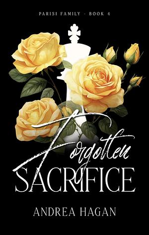 Forgotten Sacrifice by Andrea Hagan