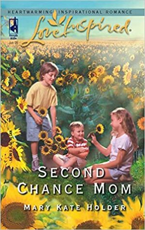 Second Chance Mom by Mary Kate Holder