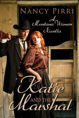 Katie and the Marshal by Nancy Pirri