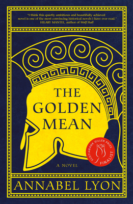 The Golden Mean by Annabel Lyon