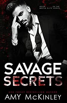 Savage Secrets by Amy McKinley