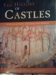 The History of Castles: Fortifications Around the World by Christopher Gravett