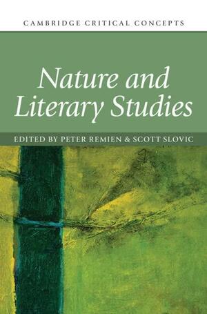 Nature and Literary Studies by Scott Slovic, Peter Remien