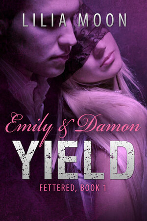 Yield: Emily & Damon by Lilia Moon