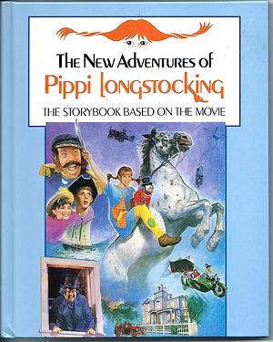 The New Adventures of Pippi Longstocking: The Storybook Based on the Movie by Ken Annakin, Astrid Lindgren