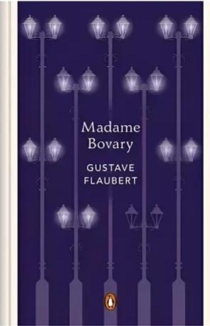 Madame Bovary by Gustave Flaubert