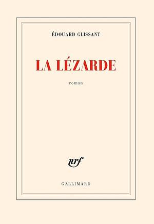 La Lézarde: roman by Édouard Glissant