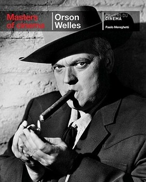Masters of Cinema: Orson Welles by Paolo Mereghetti